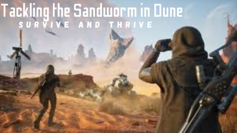 Survive and Thrive Tackling the Sandworm in Dune Awakening - Essential Strategies