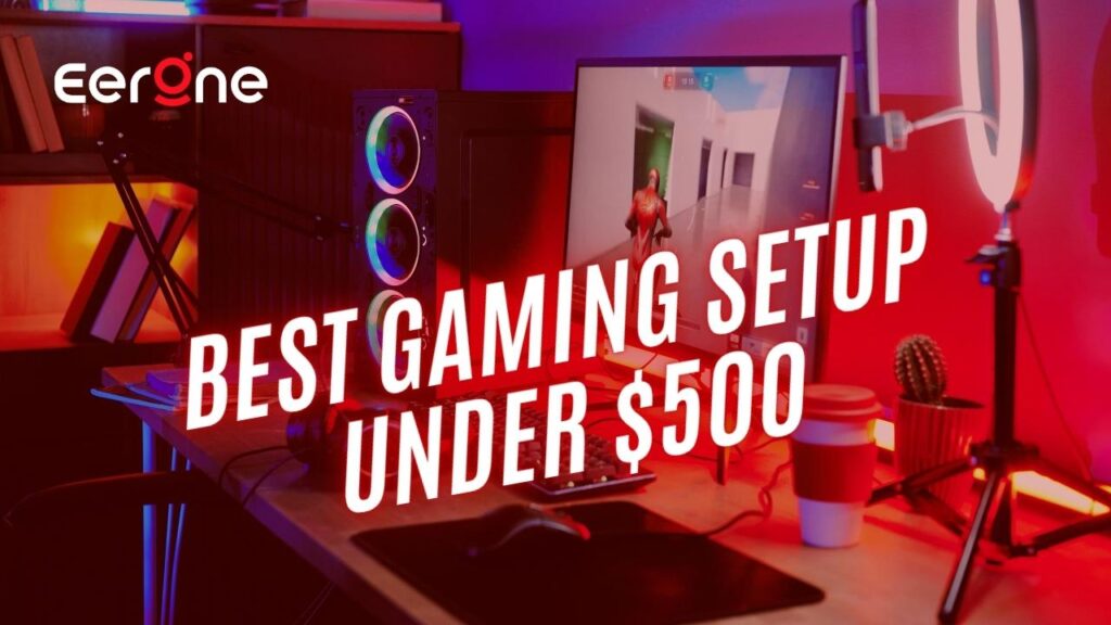 best-gaming-setup-under-500